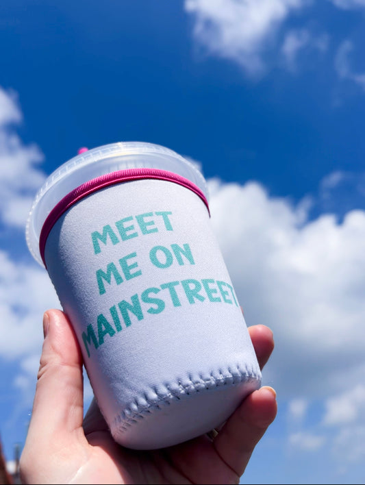 Meet me on mainstreet - Cup Coozie